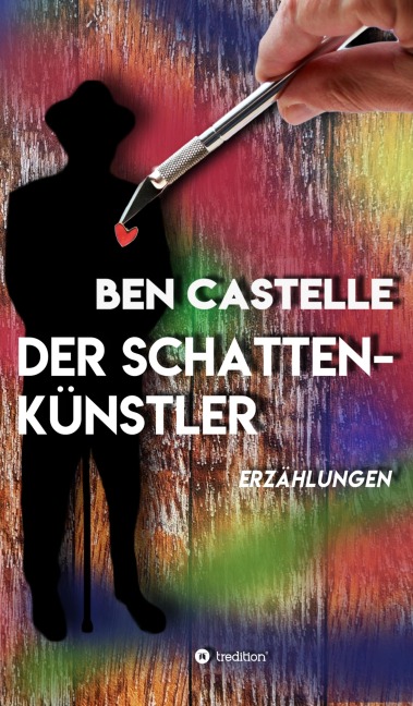 Der Schattenkünstler - Ben Castelle