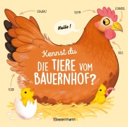 Kennst du die Tiere vom Bauernhof? - Sachbilderbuch für Kinder ab 3 Jahren - Olivier Le Gall