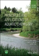 Cover-Bild zum Titel 'Principles and Applications of Aquatic Chemistry' von 'Francois M. M. Morel, Janet G. Hering, Laura Sigg'