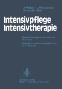 Cover-Bild zum Titel 'Intensivpflege - Intensivtherapie' von 'Ake Wahlin, Ansje Van Der Vliet, Lars Westermark'