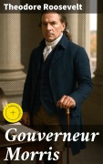 Cover-Bild zum Titel 'Gouverneur Morris' von 'Theodore Roosevelt'