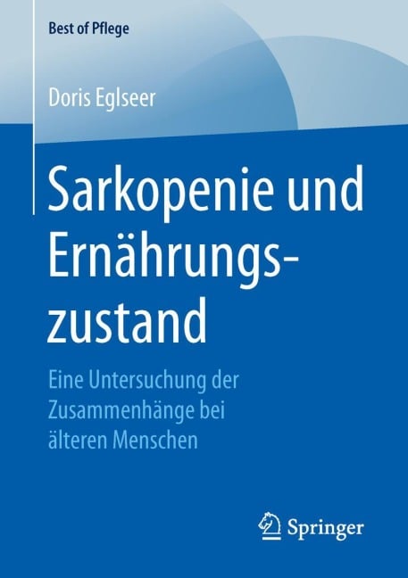 Sarkopenie und Ernährungszustand - Doris Eglseer