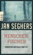 Cover-Bild zum Titel 'Menschenfischer' von 'Jan Seghers'