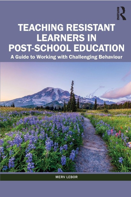 Teaching Resistant Learners in Post-School Education - Merv Lebor