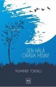 Sen Hala Orada Misin Ciltli - Muammer Torunlu