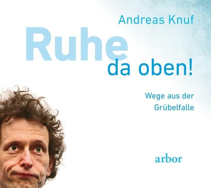 Ruhe da oben! - Andreas Knuf