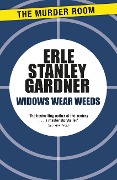 Cover-Bild zum Titel 'Widows Wear Weeds' von 'Erle Stanley Gardner'