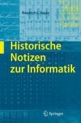 Historische Notizen zur Informatik - Friedrich L. Bauer