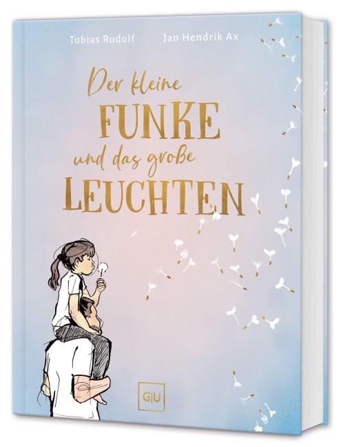 Der kleine Funke und das große Leuchten - Tobias Rudolf