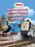 Cover-Bild zum Titel 'Thomas und seine Freunde - Das Rennen nach Schloss Callan & Die besten Loks von Sodor' von 'Mattel'