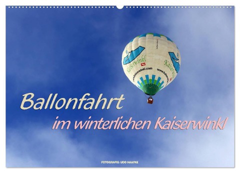 Ballonfahrt im winterlichen Kaiserwinkl (Wandkalender 2025 DIN A2 quer), CALVENDO Monatskalender - Udo Haafke