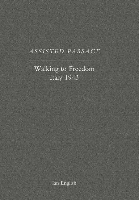 Assisted Passage - Ian English