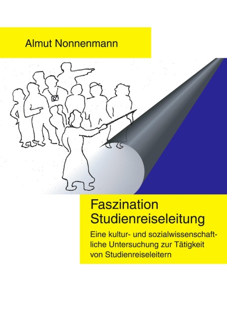 Faszination Studienreiseleitung - Almut Nonnenmann