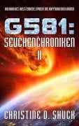 Cover-Bild zum Titel 'G581: Seuchenchroniken II' von 'Christine D. Shuck'