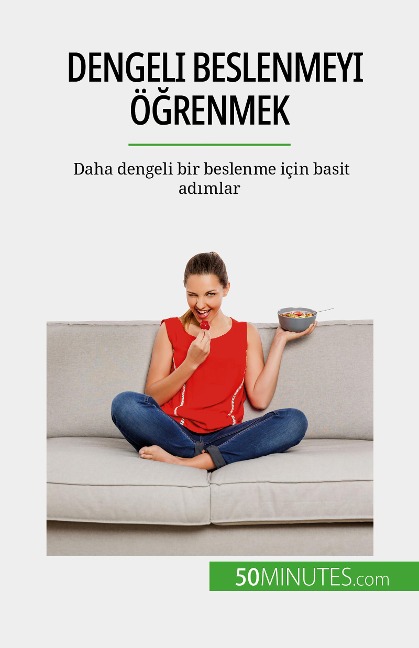 Dengeli beslenmeyi ögrenmek - Véronique Decarpentrie
