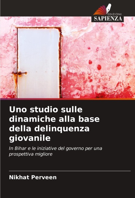 Uno studio sulle dinamiche alla base della delinquenza giovanile - Nikhat Perveen