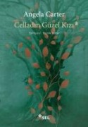 Celladin Güzel Kizi - Angela Carter