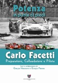 Cover-Bild zum Titel 'Carlo Facetti preparatore, collaudatore e pilota. Potenza in punta di piedi' von 'Carlo Facetti'