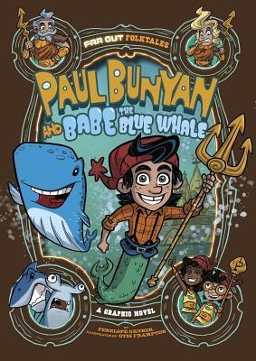 Paul Bunyan and Babe the Blue Whale - Penelope Gruber