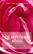 Cover-Bild zum Titel 'De Mystieke Roos' von 'Ton van der Kroon'