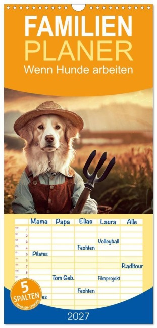 Familienplaner 2027 - Wenn Hunde arbeiten mit 5 Spalten (Wandkalender, 21 x 45 cm) CALVENDO - Christiane Calmbacher