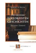 Cover-Bild zum Titel 'Die dreißig tolldreisten Geschichten - Zweites Zehent' von 'Honoré de Balzac'