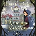 Cover-Bild zum Titel 'A menina dos fósforos' von 'H. C. Andersen'