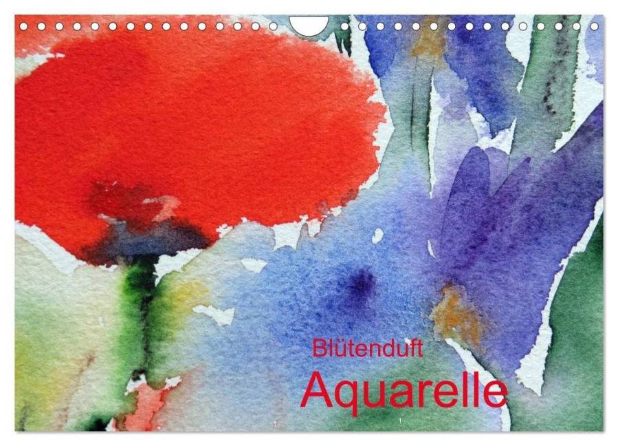 Blütenduft Aquarelle (Wandkalender 2027 DIN A4 quer), CALVENDO Monatskalender - Wolgang Kwiatkowski
