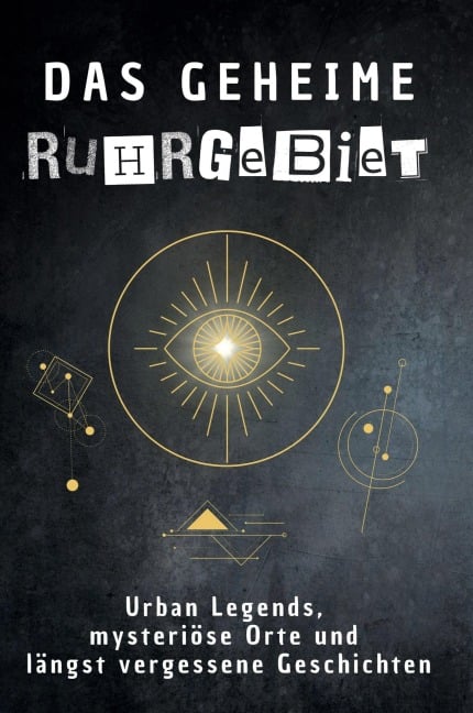 Das geheime Ruhrgebiet - Laura Schulz