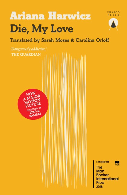 Die My Love - Ariana Harwicz