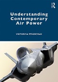 Cover-Bild zum Titel 'Understanding Contemporary Air Power' von 'Viktoriya Fedorchak'