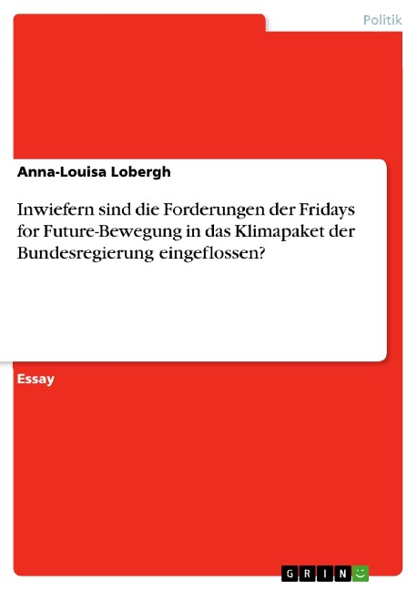 Inwiefern sind die Forderungen der Fridays for Future-Bewegung in das Klimapaket der Bundesregierung eingeflossen? - Anna-Louisa Lobergh