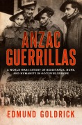 Cover-Bild zum Titel 'Anzac Guerrillas' von 'Edmund Goldrick'