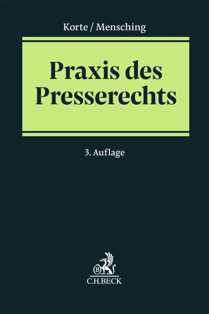 Praxis des Presserechts - Benjamin Korte, Christian Mensching