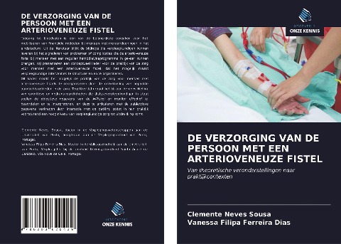 DE VERZORGING VAN DE PERSOON MET EEN ARTERIOVENEUZE FISTEL - Clemente Neves Sousa, Vanessa Filipa Ferreira Dias