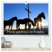 Pferde und Ponys im Paradies (hochwertiger Premium Wandkalender 2026 DIN A2 quer), Kunstdruck in Hochglanz - Christa Kramer