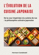 Cover-Bild zum Titel 'L'évolution de la cuisine japonaise' von 'Hermann Candahashi'