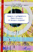 Cover-Bild zum Titel 'Marges et périphéries dans les pays de langue anglaise' von 'Margaret Gillespie, Philippe Laplace, Michel Savaric'