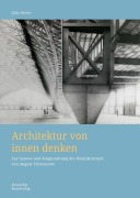 Cover-Bild zum Titel 'Architektur von innen denken' von 'Julia Selzer'
