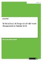 Modern Issues & Prospects of solid waste Management in Pakistan 2012 - Alam Zeb