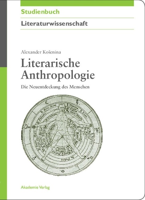 Literarische Anthropologie - Alexander Kosenina