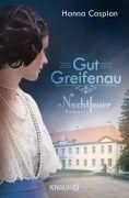 Cover-Bild zum Titel 'Gut Greifenau - Nachtfeuer' von 'Hanna Caspian'