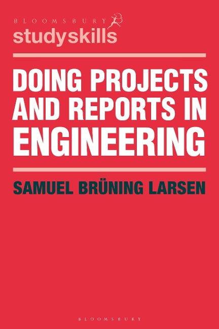 Doing Projects and Reports in Engineering - Samuel Brüning Larsen