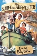 Cover-Bild zum Titel 'Das Schiff der Abenteuer' von 'Enid Blyton'