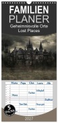 Cover-Bild zum Titel 'Familienplaner 2027 - Geheimnisvolle Orte - Lost Places mit 5 Spalten (Wandkalender, 21 x 45 cm) CALVENDO' von 'Eleonore Swierczyna'