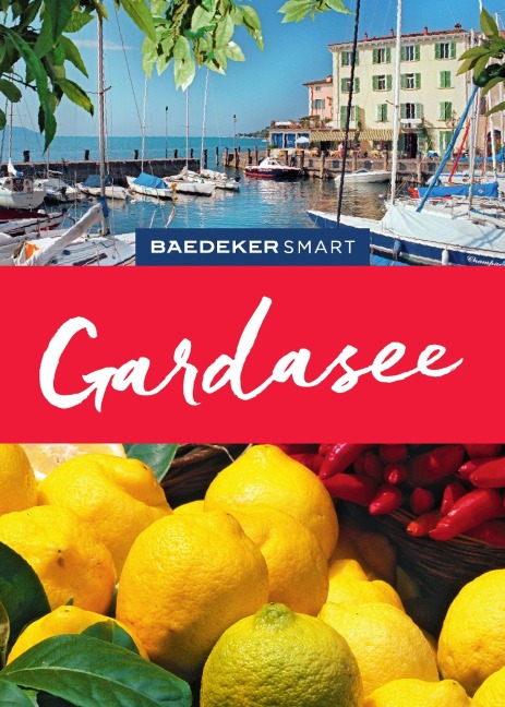 Baedeker SMART Reiseführer E-Book Gardasee - Jochen Müssig, Birgit Borowski