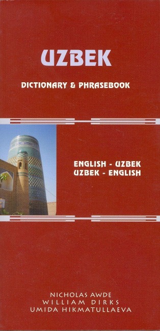 Uzbek-English/English-Uzbek Dictionary and Phrasebook: Romanized - Nicholas Awde, William Dirks