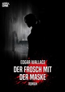 DER FROSCH MIT DER MASKE - Edgar Wallace