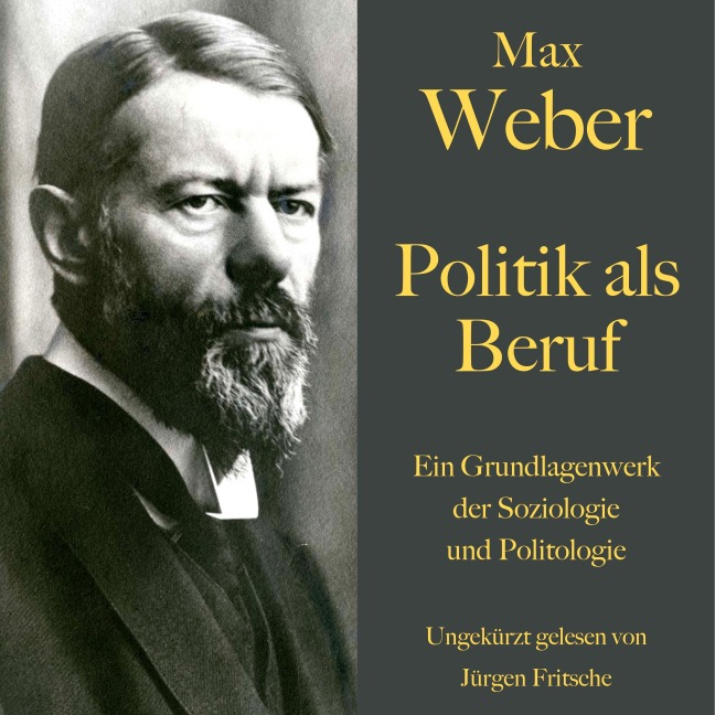 Max Weber: Politik als Beruf - Max Weber