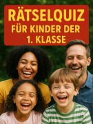 Cover-Bild zum Titel 'Rätselquiz für Kinder der 1. Klasse' von 'Toni Merz'